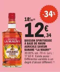 E.Leclerc La mauny boisson spiritueuse à base de rhum agricole saveur banane aanbieding
