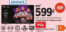 E.Leclerc TCL TV QLED 65P8K 65" aanbieding