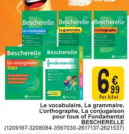 Cora Le vocabulaire, La grammaire, L'orthographe, La conjugaison pour tous of Fondamental Bescherelle aanbieding