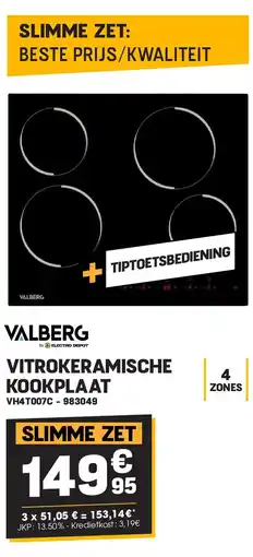 Electro Depot Valberg VITROKERAMISCHE KOOKPLAAT VH4T007C aanbieding