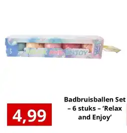 NH Market Badbruisballen Set 6 stuks - 'Relax -and Enjoy' aanbieding