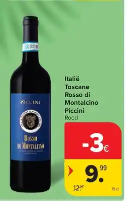 Carrefour Italië Toscane Rosso di Montalcino Piccini aanbieding