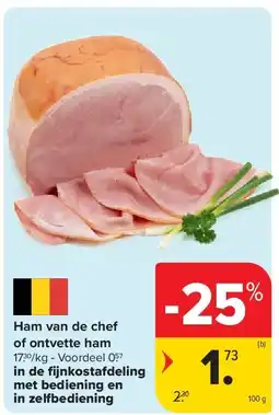 Carrefour Ham van de chef of ontvette ham aanbieding
