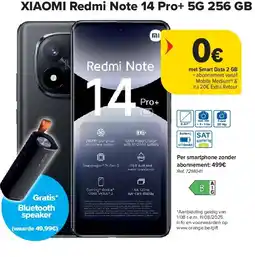 Carrefour XIAOMI Redmi Note 14 Pro+ 5G 256 GB aanbieding