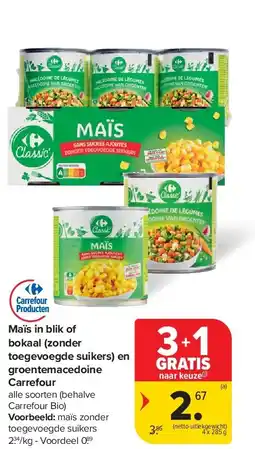 Carrefour Maïs in blik of bokaal (zonder toegevoegde suikers) en groentemacedoine Carrefour aanbieding