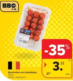 Carrefour Brochettes van kipballetjes aanbieding