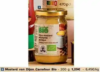Carrefour Mosterd van dijon carrefour bio aanbieding