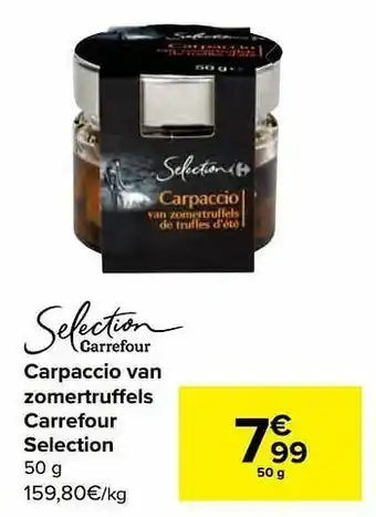 Carrefour Carpaccio van zomertruffels carrefour selection aanbieding