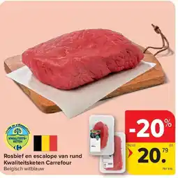 Carrefour Rosbief en escalope van rund Kwaliteitsketen Carrefour aanbieding