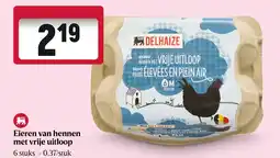 Delhaize Eieren van hennen met vrije uitloop aanbieding