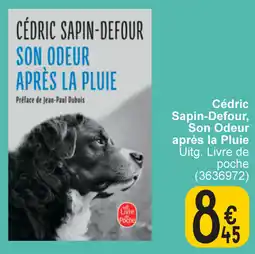 Cora Cédric Sapin-Defour, Son Odeur après la pluie aanbieding
