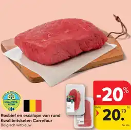 Carrefour Market Rosbief en escalope van rund Kwaliteitsketen Carrefour aanbieding