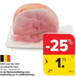 Carrefour Market Ham van de chef of ontvette ham aanbieding