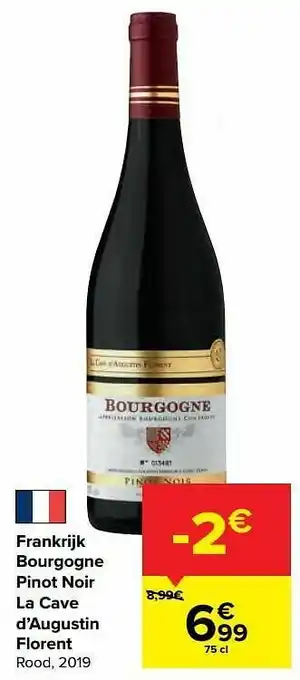 Carrefour Frankrijk bourgogne pinot noir la cave d’augustin florent rood aanbieding