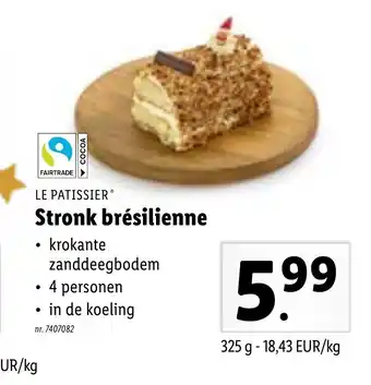 Lidl Le Patissier Stronk bresilienne 325g aanbieding