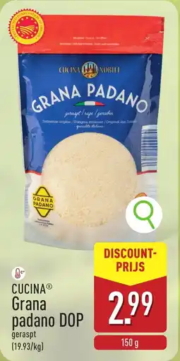ALDI Cucina Grana padano DOP aanbieding