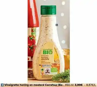 Carrefour Market Vinaigrette honing en mosterd carrefour bio aanbieding