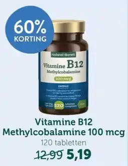 Holland & Barrett Vitamine B12 Methylcobalamine aanbieding