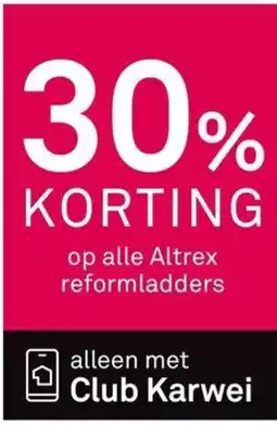 Karwei Op alle Altrex reformladders aanbieding