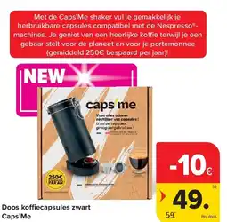 Carrefour Doos koffiecapsules zwart Caps’Me aanbieding