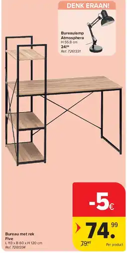 Carrefour Bureau met rek Five aanbieding