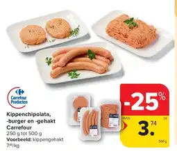 Carrefour Kippenchipolata, -burger en -gehakt Carrefour 250 g tot 50 aanbieding