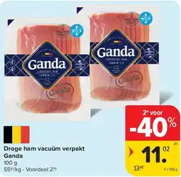 Carrefour Droge ham vacuüm verpakt Ganda aanbieding