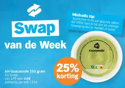 Albert Heijn AH Guacamole 150 gram aanbieding