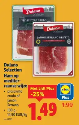 Lidl Dulano Selection Ham op mediter- raanse wijze aanbieding