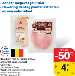 Carrefour Kookham met gerookte smaak of kipfilet zonder nitriet Carrefour aanbieding