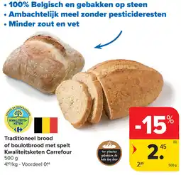 Carrefour Traditioneel brood of boulotbrood met spelt Kwaliteitsketen Carrefour aanbieding