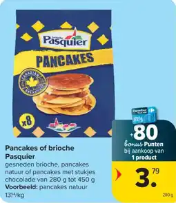 Carrefour Pasquier Pancakes of brioche aanbieding