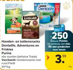 Carrefour Honden- en kattensnacks Dentalife, Adventuros en Friskies Purina aanbieding