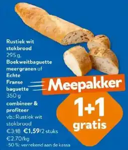OKay Rustiek wit Stokbrood, Boekweitbaguette meergranen of Echte Franse Baguette aanbieding