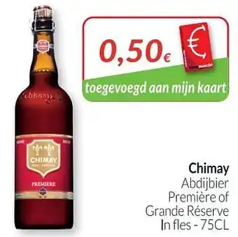 Intermarché Chimay abdijbier première of grande réserve aanbieding