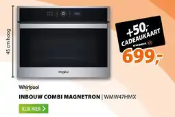 Expert Whirlpool inbouw combi magnetron WMW47HMX aanbieding