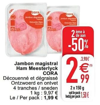 Cora Jambon magistral ham meesterlyck cora aanbieding