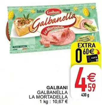 Cora Galbani galbanella la mortadella aanbieding