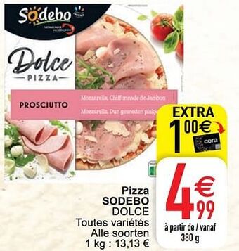 Cora Pizza sodebo dolce aanbieding