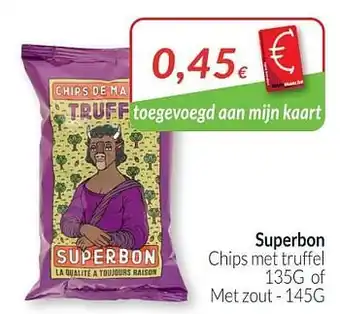 Intermarché Superbon chips met truffel of met zout aanbieding