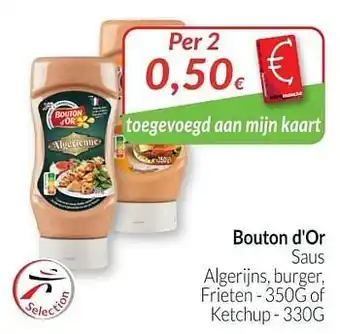 Intermarché Bouton d`or saus algerijns burger frieten of ketchup aanbieding