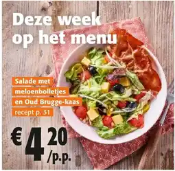 Colruyt Salade met meloenbolletjes en Oud Brugge-kaas recept p. 31 aanbieding
