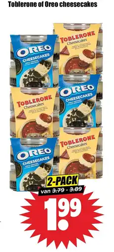 Dirk Toblerone of Oreo cheesecakes aanbieding