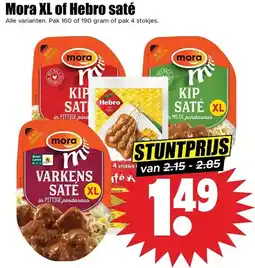 Dirk Mora XL of Hebro saté aanbieding