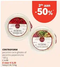Spar CENTROFORM pecorino cacio ghiotto of pecorino peperoncino 100 g aanbieding