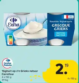 Carrefour Yoghurt op z’n Grieks natuur Carrefour aanbieding