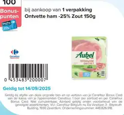 Carrefour Aubel ontvette ham - zout aanbieding