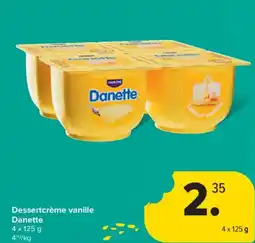 Carrefour Market Danette Dessertcrème vanille aanbieding