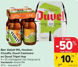 Carrefour Market Bier Vedett IPA, Houblon Chouffe, Duvel Cashmere en Duvel Tripel Hop aanbieding