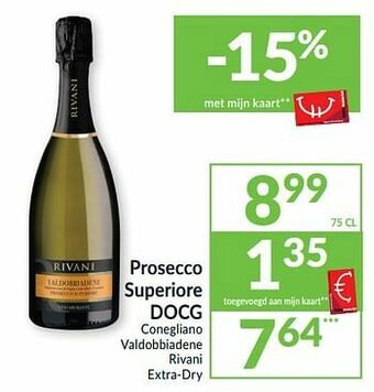 Intermarché Prosecco superiore docg conegliano valdobbiadene rivani extra-dry aanbieding